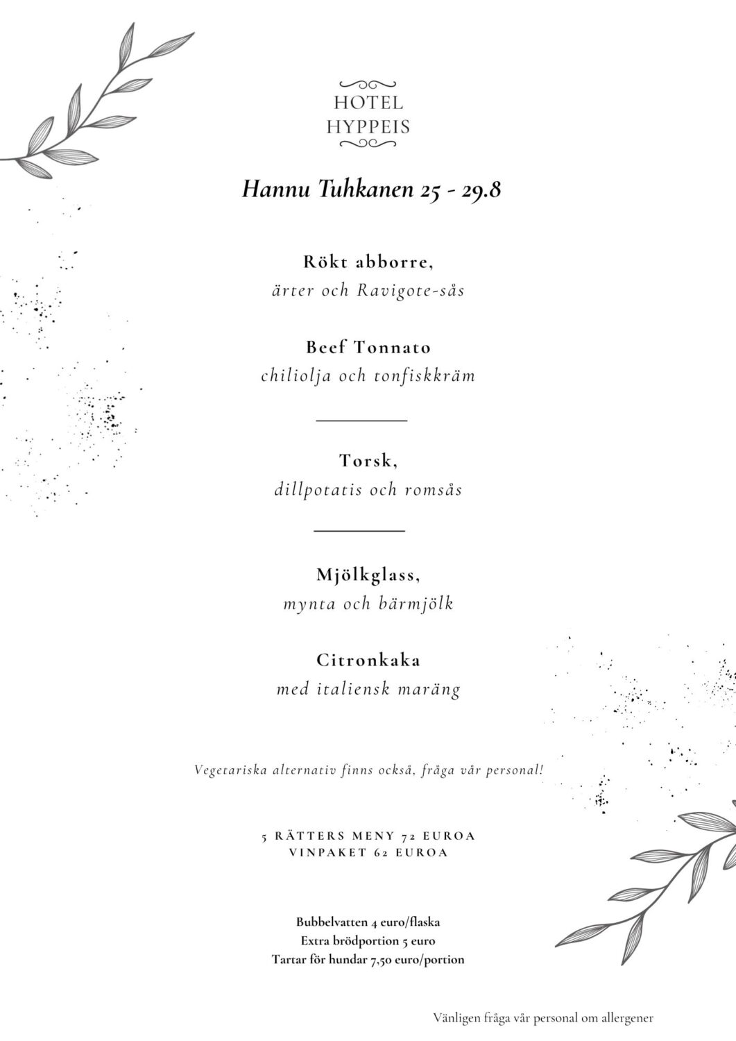 A printed restaurant menu displays a five-course meal with dishes including smoked perch, beef tonnato, cod, milk ice cream, and lemon cake, offered at Hotel Hyppeis.
